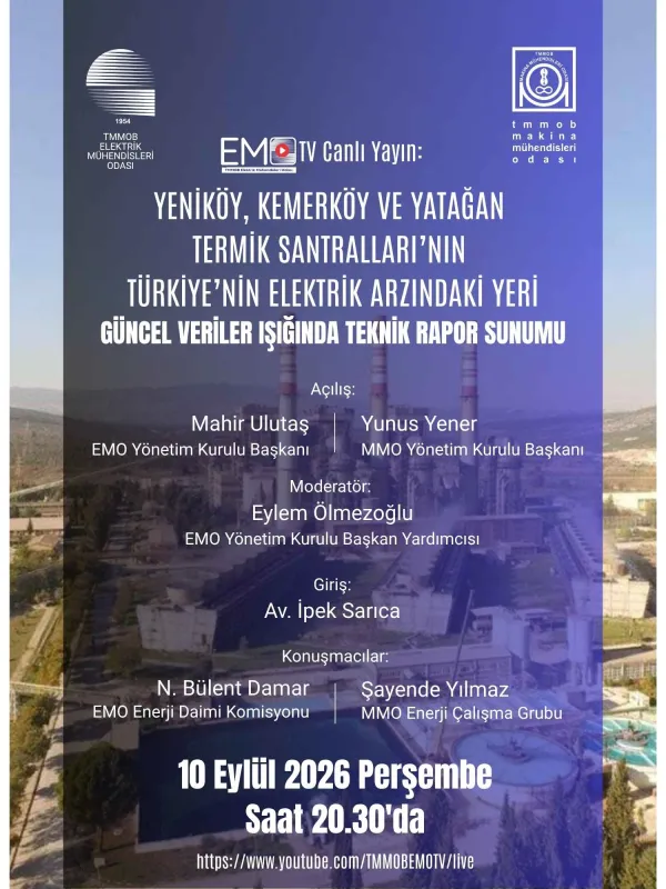 EMO VE MMO`DAN ORTAK AÇIKLAMA: YATAĞAN, YENİKÖY VE KEMERKÖY TERMİK SANTRALLARI`NIN GÜNCEL DURUMU