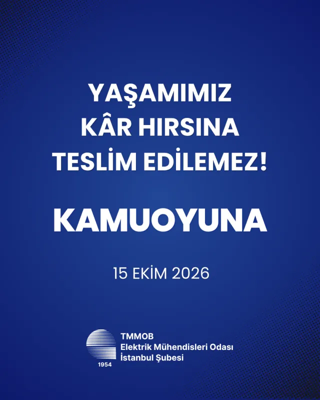 Yaşamımız Kar Hırsına Teslim Edilemez!