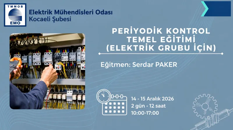 ⚡ PERİYODİK KONTROL MUAYENE PERSONELİ TEMEL EĞİTİMİ (ELEKTRİK GRUBU)