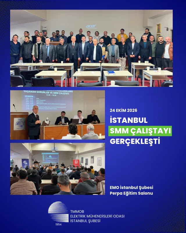 Avrupa Yakasındaki Elektrik Dağıtım Şirketi Uygulamalarında Yaşanan Sorunlar ve SMM Çalıştayı Gerçekleştirildi