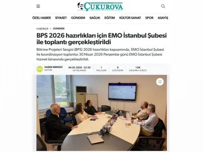 BPS 2026 HAZIRLIKLARI İÇİN EMO İSTANBUL ŞUBESİ İLE TOPLANTI GERÇEKLEŞTİRİLDİ (ÇUKUROVAGAZETESİ.COM, 04.05.2026)