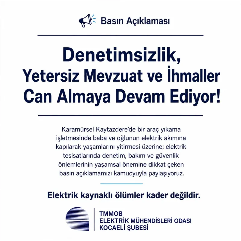 BASIN AÇIKLAMASI/11.07.2026: “DENETİMSİZLİK, YETERSİZ MEVZUAT VE İHMALLER CAN ALMAYA DEVAM EDİYOR!”