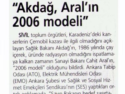 "AKDAĞ, ARAL'IN 2006 MODELİ" (HALKA VE OLAYLARA TERCÜMAN, 21.08.2006)
