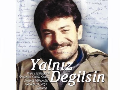 HASAN BALIKÇI ADINA "YALNIZ DEĞİLSİN" KİTABI  <BR>
HASAN BALIKÇI ANILDI