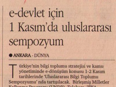 E-DEVLET İÇİN 1 KASIM'DA ULUSLAR ARASI SEMPOZYUM (DÜNYA GAZETESİ, 30.10.2006)