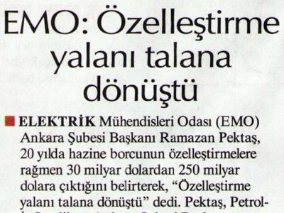 EMO: ÖZELLEŞTİRME YALANI TALANA DÖNÜŞTÜ (HÜRRİYET ANKARA, 06.11.2006)