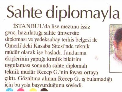 SAHTE DİPLOMAYLA TEKNİK MÜDÜR OLDU (HÜRRİYET GAZETESİ, 29.11.2006)