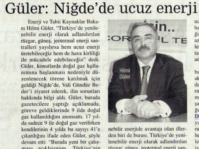 GÜLER: NİĞDE'DE UCUZ ENERJİ ÜRETİLECEK (FORUM DİPLOMATİK, 30.11.2006)