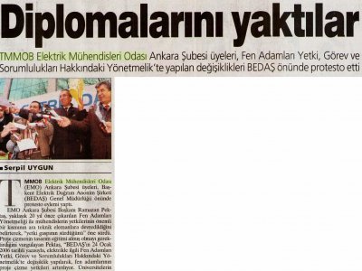 TMMOB ELEKTRİK MÜHENDİSLERİ ODASI ANKARA ŞUBESİ ÜYELERİ, FEN ADAMLARI YETKİ, GÖREV VE SORUMLULUKLARI HAKKINDAKİ YÖNETMELİK'TE YAPILAN DEĞİŞİKLİKLERİ BEDAŞ ÖNÜNDE PROTESTO ETTİ (SABAH GAZETESİ ANKARA EKİ, 14.02.2007,SERPİL UYGUN )