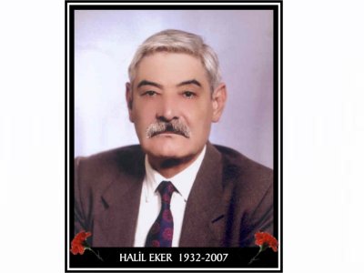 ÜYEMİZ HALİL EKER’İ KAYBETTİK