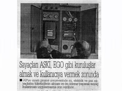SAYAÇLARI ASKİ, EGO GİBİ KURULUŞLAR ALMAK VE KULLANICIYA VERMEK ZORUNDA (GAZETE 34, 09.07.2007)