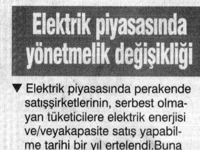 ELEKTRİK PİYASASINDA YÖNETMELİK DEĞİŞİKLİĞİ (GÜNBOYU, 4 ARALIK 2007)