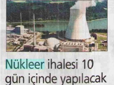 NÜKLEER İHALESİ 10 GÜN İÇİNDE YAPILACAK (STAR, 07.03.2008)