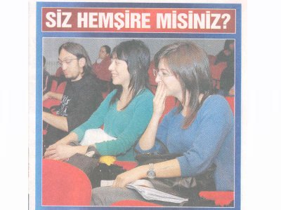 “SİZ HEMŞİRE MİSİNİZ?” MÜHENDİSLİKTE KOMİK SÖYLEŞİ (HÜRRİYET ANADOLU, 22.03.2008)