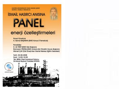 İSMAİL HASIRCI ANISINA ENERJİ ÖZELLEŞTİRMELERİ PANELİ 2 AĞUSTOSTA KONYADA YAPILACAK