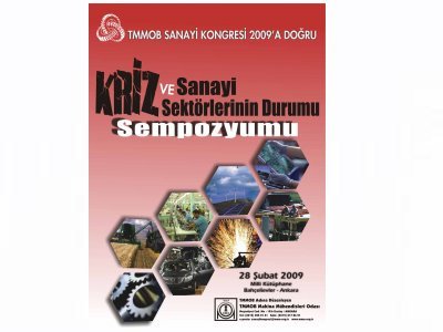 KRİZ VE SANAYİ SEKTÖRLERİNİN DURUMU SEMPOZYUMU