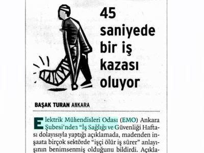 45 SANİYEDE BİR İŞ KAZASI OLUYOR (BİRGÜN, 5.5.2009)