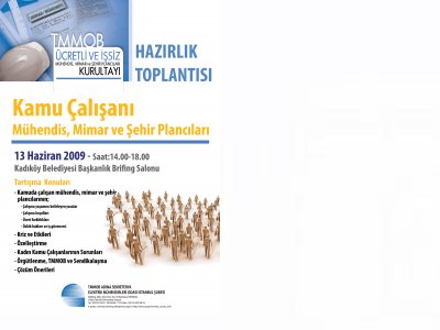 TMMOB ÜCRETLİ VE İŞSİZ MÜHENDİS, MİMAR VE ŞEHİR PLANCILARI KURULTAYI HAZIRLIK TOPLANTISI