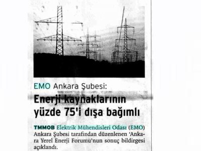 EMO ANKARA ŞUBESİ: ENERJİ KAYNAKLARININ YÜZDE 75'İ DIŞA BAĞIMLI (BİRGÜN, 2.6.2009)