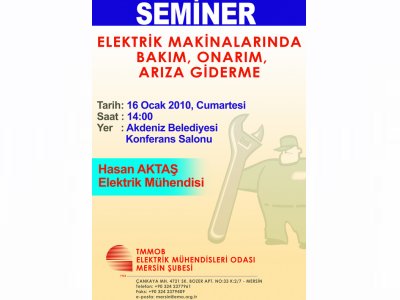 ELEKTRİK MAKİNALARINDA BAKIM, ONARIM, ARIZA GİDERME SEMİNERİ DÜZENLENİYOR