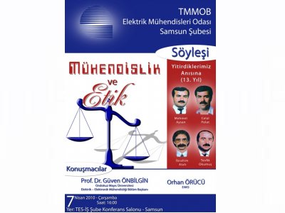 YİTİRDİĞİMİZ EMO ADANA ŞUBESİ 6. DÖNEM YÖNETİM KURULU ÜYELERİ ANILDI - MÜHENDİSLİK VE ETİK KONULU SÖYLEŞİ DÜZENLENDİ