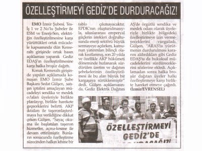 ÖZELLEŞTİRMEYİ GEDİZ'DE DURDURACAĞIZ-EVRENSEL 28.05.2010