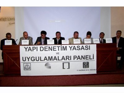 11 HAZİRAN 2010 CUMA KOCAELİ ÜNİVERSİTESİ ANITPARK YERLEŞKESİ KONFERANS SALONUNDA İLGİLİ MESLEK ODALARI, BAKANLIK TEMSİLCİSİ VE YAPI DENETİM KURULUŞLARI TEMSİLCİLERİ İLE "YAPI DENETİM YASASI VE UYGULAMALARI PANELİ" GERÇEKLEŞTİRİLDİ.