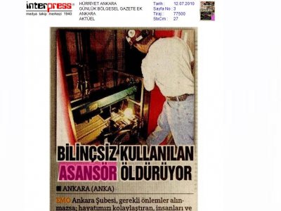 BİLİNÇSİZ KULLANILAN ASANSÖR ÖLDÜRÜYOR (HÜRRİYET ANKARA, 12.7.2010)