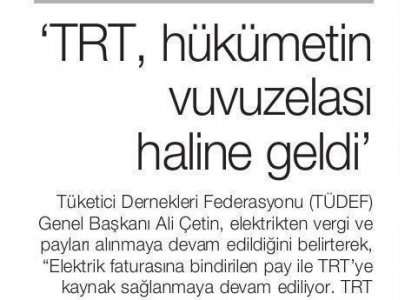 'TRT, HÜKÜMETİN VUVUZELASI HALİNE GELDİ' (YENİÇAĞ GAZETESİ, 10.7.2010)