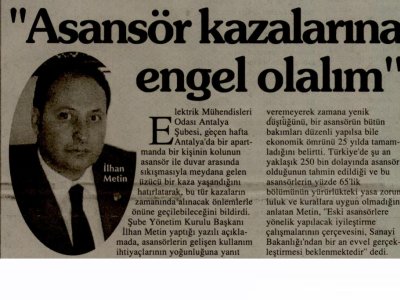 İLHAN METİN:ASANSÖR KAZALARINA ENGEL OLALIM (ANTALYA KÖRFEZ-05.10.2010)
