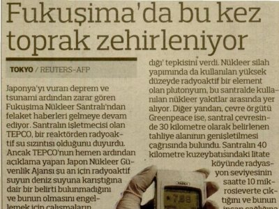 FUKUŞİMA`DA BU KEZ TOPRAK ZEHİRLENİYOR (RADİKAL, 29.03.2011)