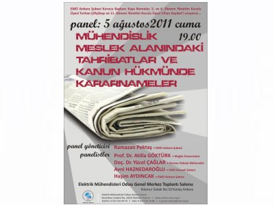 “MÜHENDİSLİK MESLEK ALANINDAKİ TAHRİBATLAR VE KANUN HÜKMÜNDE KARARNAMELER” KONULU PANEL DÜZENLENİYOR