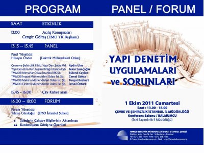 PANEL / FORUM
YAPI DENETİM UYGULAMALARI VE SORUNLARI