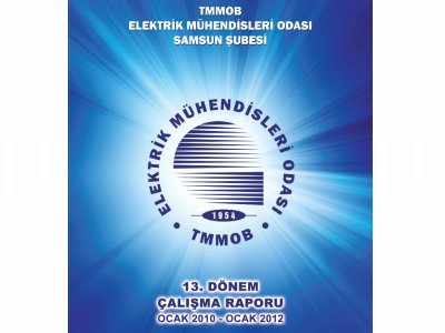 EMO SAMSUN ŞUBESİ 13. DÖNEM ÇALIŞMA RAPORU