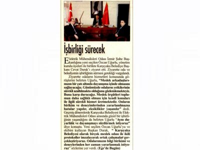 İŞBİRLİĞİ SÜRECEK -29.02.2012 - EGE`DE BUGÜN