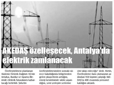 AKEDAŞ ÖZELLEŞECEK ANTALYA DA  ELEKTRİK ZAMLANACAK (KAKTÜS GAZETESİ-05.11.2012)