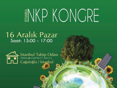 İSTANBUL NÜKLEER KARŞITI PLATFORM KONGRESİ 16 ARALIK`TA