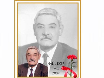 HALİL EKER MEZARI BAŞINDA ANILACAK
