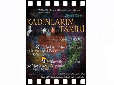 KİMYA MÜHENDİSLERİ ODASI ANKARA ŞUBESİ`NDEN KADINLARIN TARİHİ BAŞLIKLI SÖYLEŞİ DİZİSİ