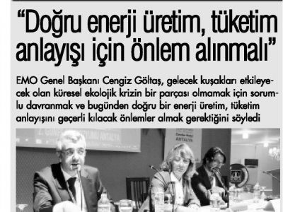 ‘DOĞRU ENERJİ ÜRETİM, TÜKETİM ANLAYIŞI İÇİN ÖNLEM ALINMALI‘ (KEMER GÖZCÜ-02.11.2013)