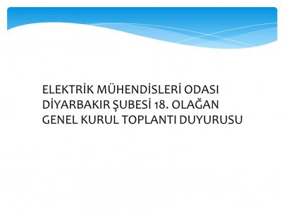 EMO DİYARBAKIR ŞUBESİ 18. OLAĞAN GENEL KURUL TOPLANTI DUYURUSU