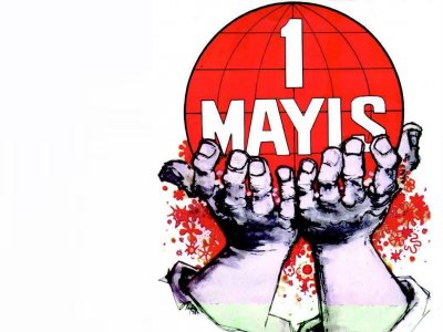 ONURUMUZ VE ÖZGÜRLÜKLERİMİZ İÇİN 1 MAYISA!