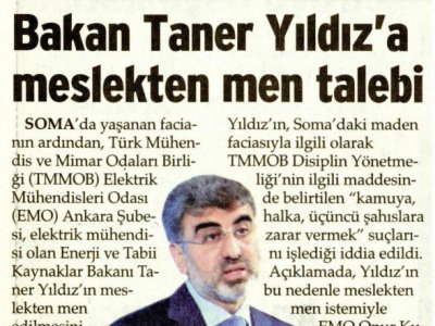 BAKAN TANER YILDIZ`A MESLEKTEN MEN TALEBİ (SÖZCÜ, 19.05.2014)