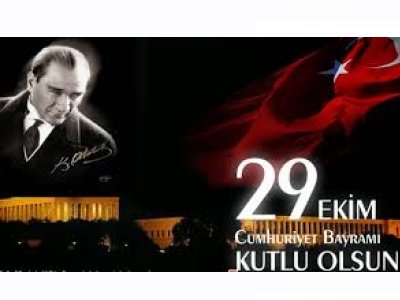 29 EKİM CUMHURİYET BAYRAMI`MIZ KUTLU OLSUN