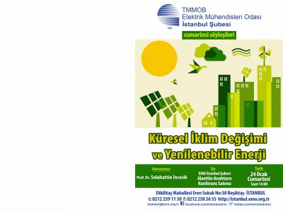 KÜRESEL İKLİM DEĞİŞİMİ VE YENİLENEBİLİR ENERJİ SÖYLEŞİSİ YAPILDI VİDEO EKLENDİ