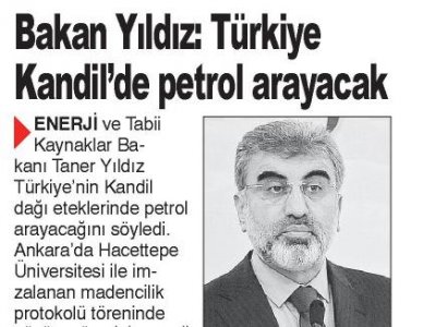 BAKAN YILDIZ: TÜRKİYE KANDİL`DE PETROL ARAYACAK (ŞOK, 3.3.2015)