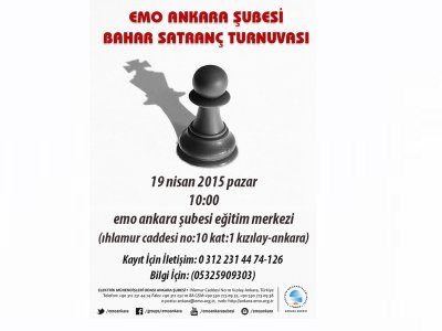 EMO ANKARA ŞUBESİ BAHAR SATRANÇ TURNUVASI DÜZENLENİYOR