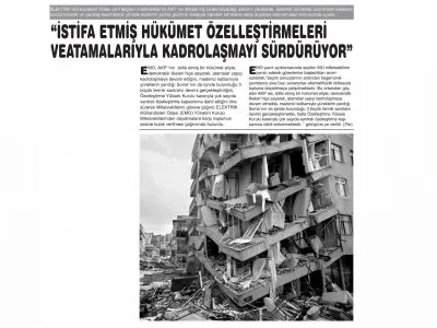 `İSTİFA ETMİŞ HÜKÜMET ÖZELLEŞTİRMELERİ VE ATAMALARIYLA KADROLAŞMAYI SÜRDÜRÜYOR`