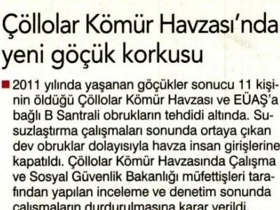 ÇÖLLOLAR KÖMÜR HAVZASI`NDA YENİ GÖÇÜK KORKUSU (BİRGÜN)