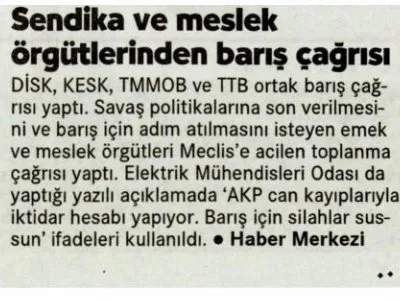 SENDİKA VE MESLEK ÖRGÜTLERİNDEN BARIŞ ÇAĞRISI (CUMHURİYET)